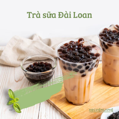 Học pha chế trà sữa ở đâu tốt nhất và đảm bảo nhất